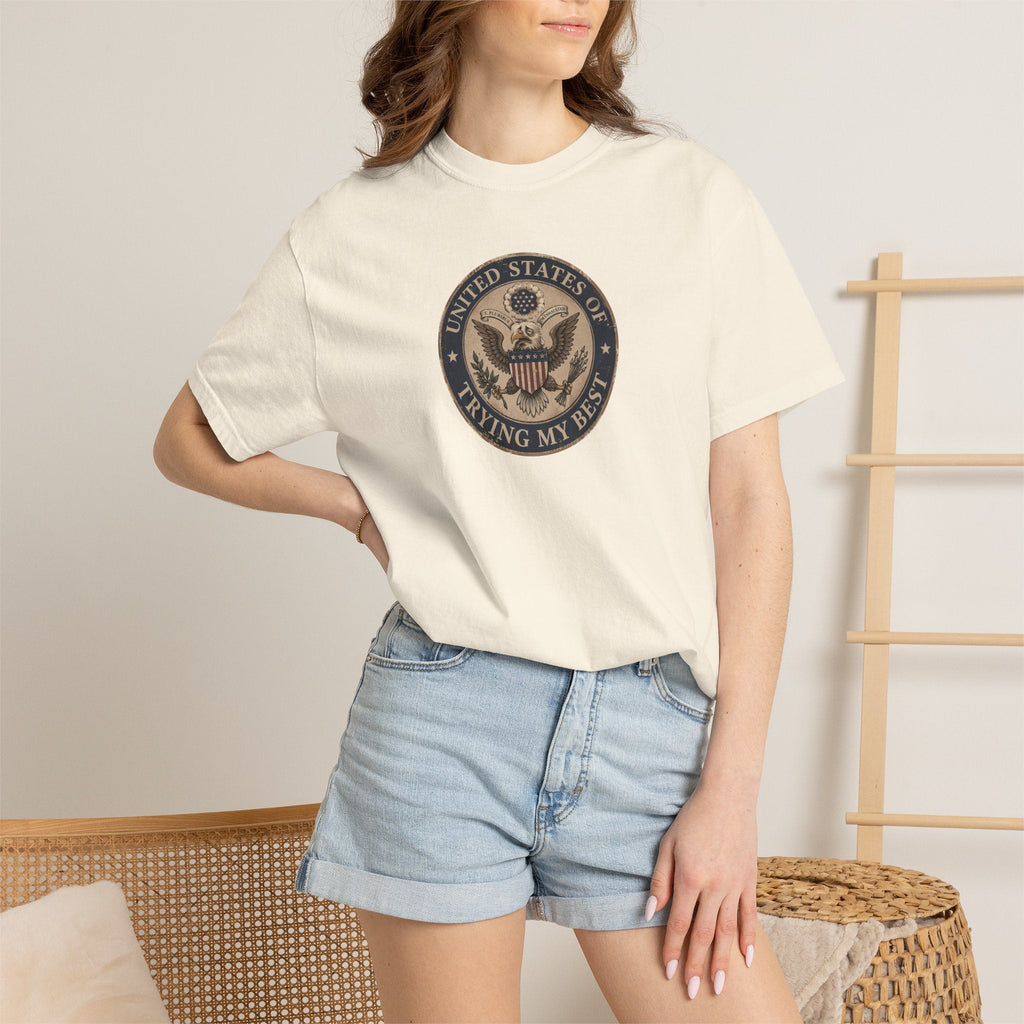 United States of Trying My Best Garment-Dyed T-Shirt