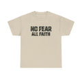 No Fear All Faith T-Shirt — 2 Timothy 1:7 Inspirational Graphic Tee