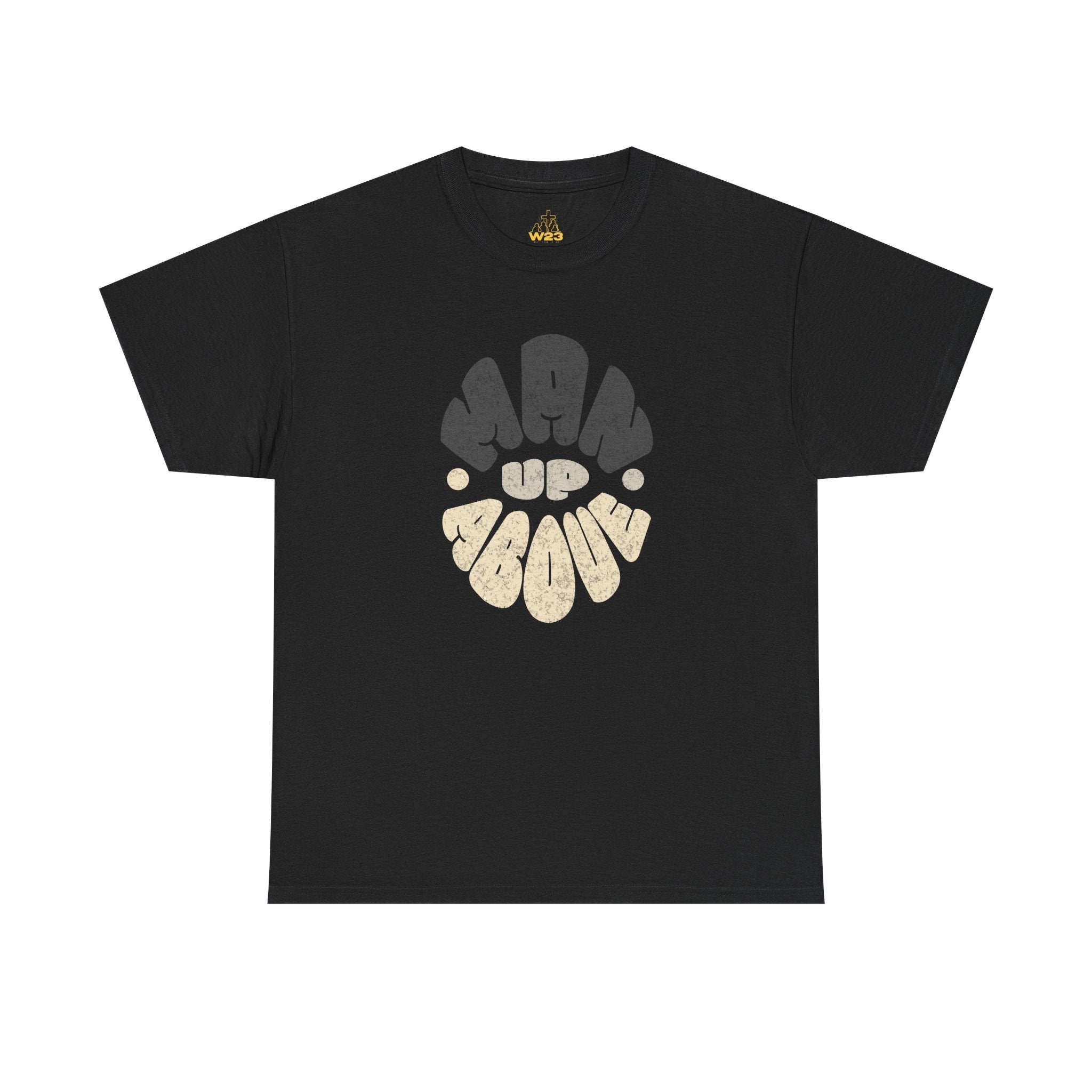 Man Up Above Tee – Colossians 3:2 Inspired Faith Streetwear