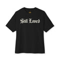 Still Loved. Chrome Outline Oversized Boxy Tee